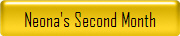 Neona's Second Month